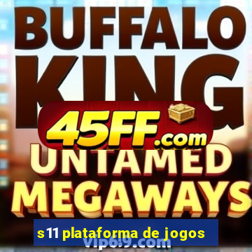 s11 plataforma de jogos